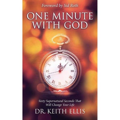 One Minute with God - by  Keith Ellis (Paperback)