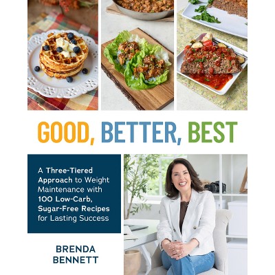 Good, Better, Best - by  Brenda Bennett (Paperback)