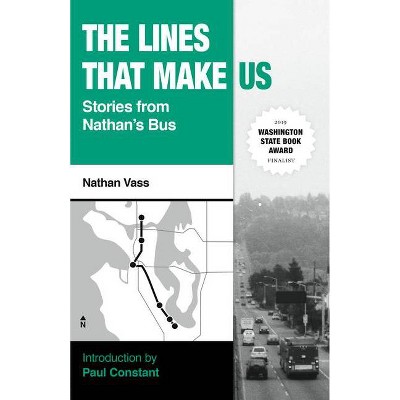 The Lines That Make Us - by  Nathan Vass (Paperback)