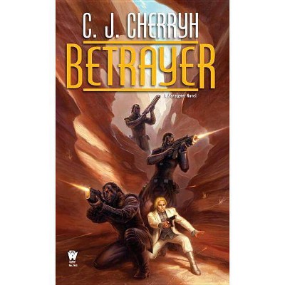 Betrayer - (Foreigner) by  C J Cherryh (Paperback)