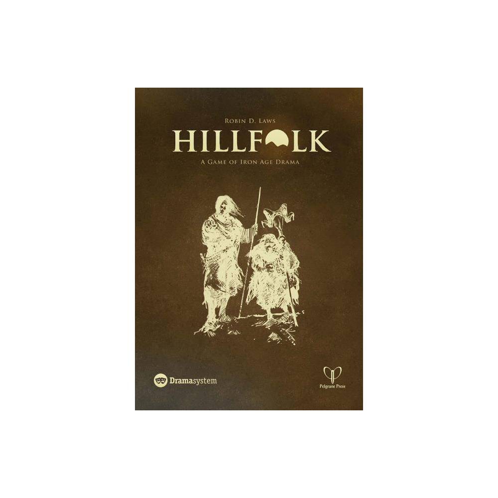 ISBN 9781908983473 product image for Hillfolk - by Robin D Laws (Hardcover) | upcitemdb.com