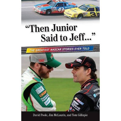 "then Junior Said to Jeff. . ." - (Best Sports Stories Ever Told) 2nd Edition by  Jim McLaurin & David Poole & Tom Gillispie (Paperback)