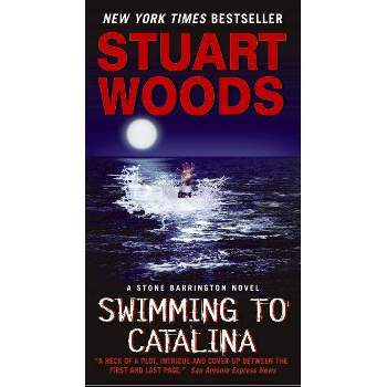 Swimming to Catalina - (Stone Barrington) by  Stuart Woods (Paperback)
