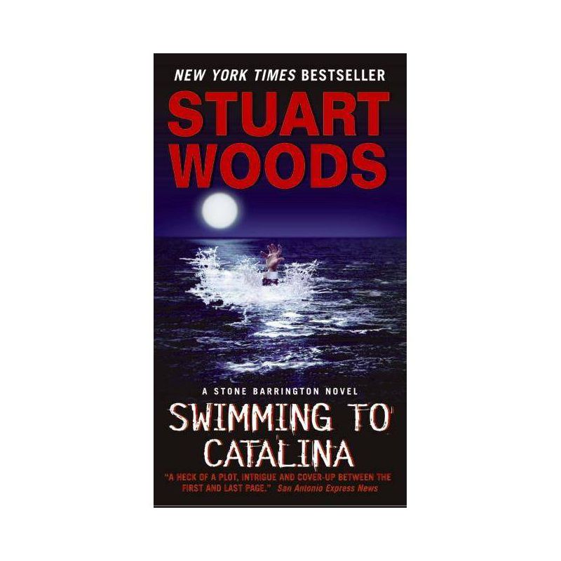 Swimming to Catalina - (Stone Barrington) by  Stuart Woods (Paperback), 1 of 2
