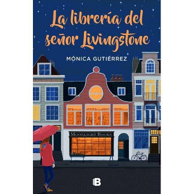 La Librería del Señor Livingstone / Mr. Livingstone's Bookstore - by  Monica Gutierrez (Paperback)