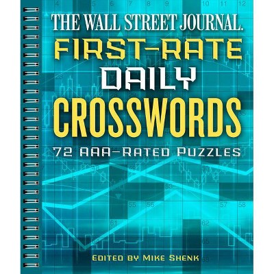 The Wall Street Journal First-Rate Daily Crosswords, 6 - (Wall Street Journal Crosswords) by  Mike Shenk (Paperback)