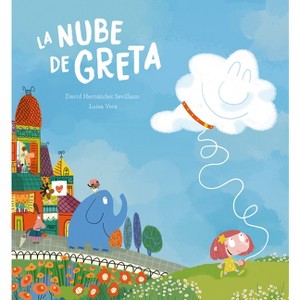 La Nube de Greta - (Somos8) by  David Sevillano (Hardcover) - 1 of 1