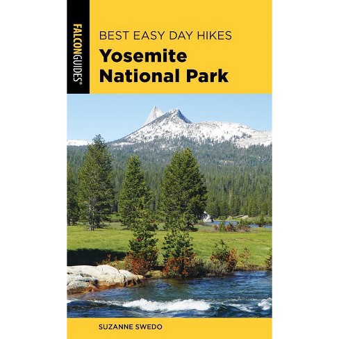 Best Easy Day Hikes Yosemite National Park 5th Edition By