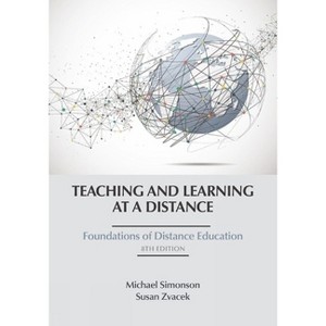 Teaching and Learning at a Distance - 8th Edition by Michael Simonson - 1 of 1