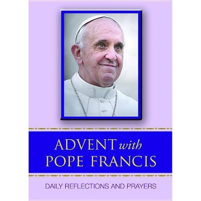 Advent with Pope Francis - (Paperback)