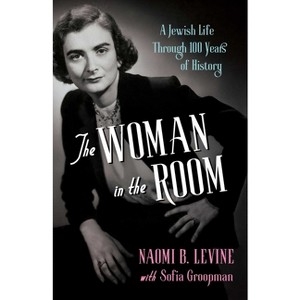 The Woman in the Room - by  Naomi B Levine (Paperback) - 1 of 1
