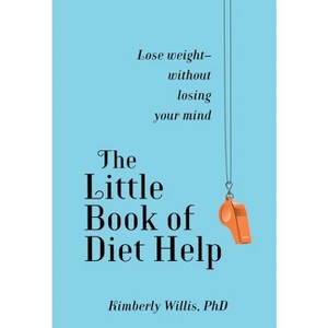 The Little Book of Diet Help - by  Kimberly Willis (Paperback) - 1 of 1