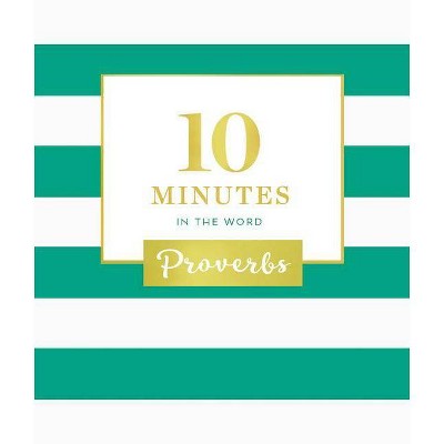 10 Minutes in the Word: Proverbs - by  Zondervan (Hardcover)