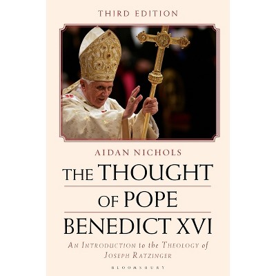 The Thought of Pope Benedict XVI - 3rd Edition by  Aidan Nichols (Hardcover)