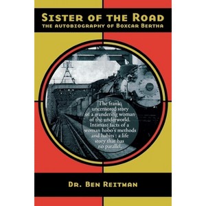 Sister of the Road - (Nabat) by  Ben Reitman (Paperback) - 1 of 1