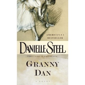 Granny Dan - by  Danielle Steel (Paperback) - 1 of 1