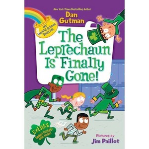 My Weird School Special: The Leprechaun Is Finally Gone! - by  Dan Gutman (Hardcover) - 1 of 1