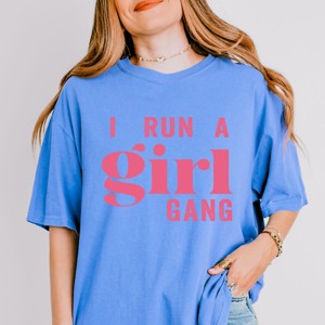 Simply Sage Market I Run A Girl Gang Garment Dyed Tee - 1 of 4