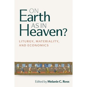 On Earth as in Heaven? - by  Melanie Ross (Paperback) - 1 of 1
