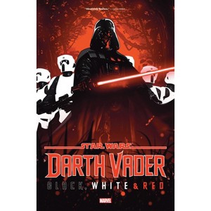Star Wars: Darth Vader - Black, White & Red Treasury Edition - by  Jason Aaron & Marvel Various (Paperback) - 1 of 1