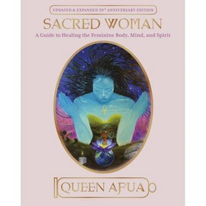 Sacred Woman - by Queen Afua (Paperback) - 1 of 1