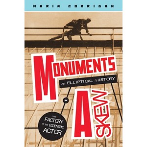 Monuments Askew - (Media Matters) by  Maria Corrigan (Paperback) - 1 of 1