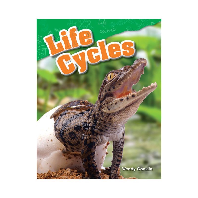 Life Cycles - (Science: Informational Text) by  Wendy Conklin (Paperback), 1 of 2