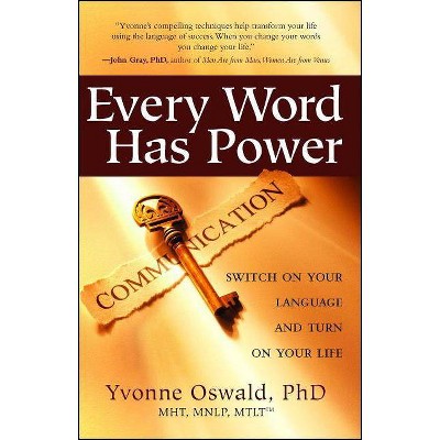 Every Word Has Power - by  Yvonne Oswald (Paperback)