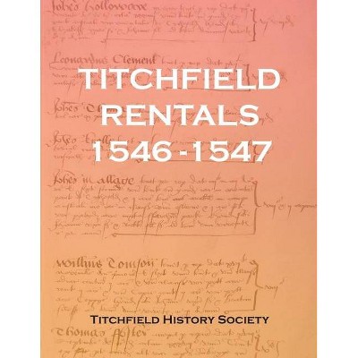 Titchfield Rentals 1546-1547 - by  Penny Daish (Paperback)