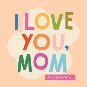 I Love You, Mom - (Mini Book Collection) by  Olivia Herrick (Hardcover) - 1 of 1