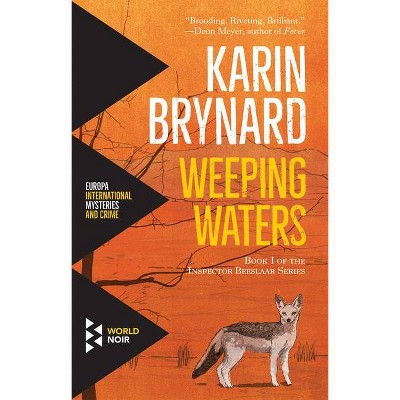 Weeping Waters - by  Karin Brynard (Paperback)