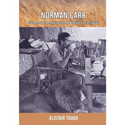 Norman Carr - by  Alistair Tough (Paperback)