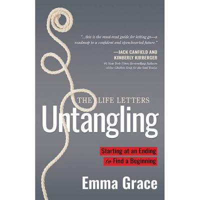 Untangling - (The Life Letters) by  Emma Grace (Paperback)