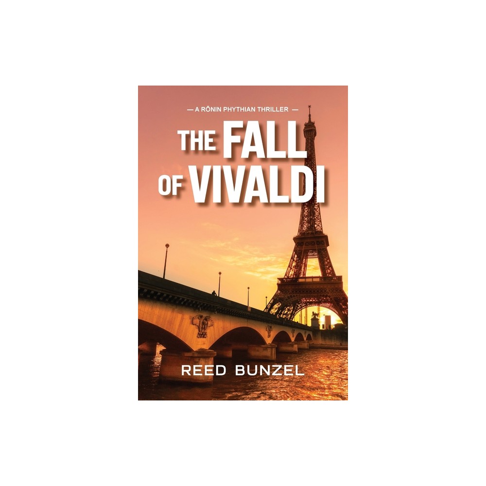 The Fall of Vivaldi - (Ronin Phythian Thriller) by Reed Bunzel (Paperback)