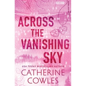 Across the Vanishing Sky - (Starlight Grove) by  Catherine Cowles (Paperback) - 1 of 1