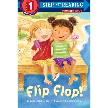 Flip Flop! - (Step Into Reading) by  Dana M Rau (Paperback)