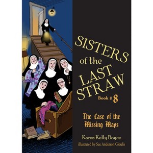 Sisters of the Last Straw Vol 8 - by  Karen Kelly Boyce (Paperback) - 1 of 1