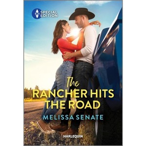 The Rancher Hits the Road - (Dawson Family Ranch) by  Melissa Senate (Paperback) - 1 of 1