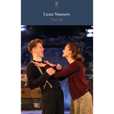 Narvik - (Faber Drama) by  Lizzie Nunnery (Paperback)