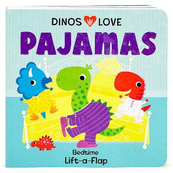 Dinos Love Pajamas - by  Cottage Door Press (Board Book)