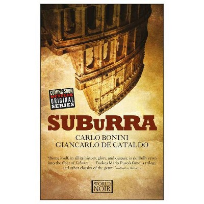 Suburra - by  Carlo Bonini & Giancarlo de Cataldo (Paperback)