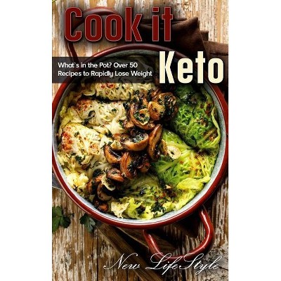 Cook it Keto - (Hardcover)