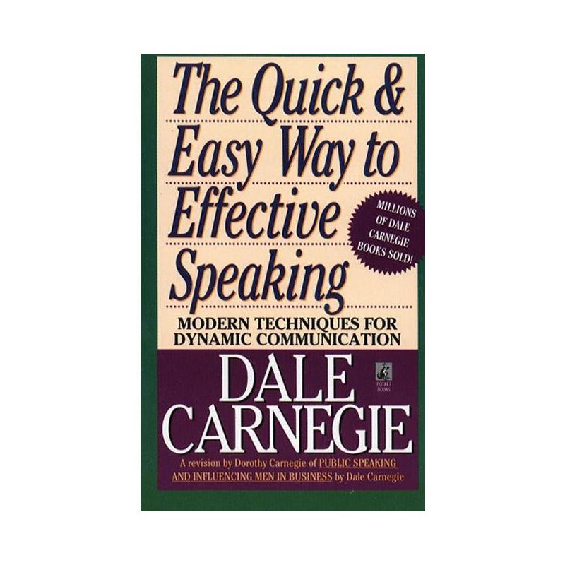 The Quick and Easy Way to Effective Speaking - (Dale Carnegie Books) by  Dorothy Carnegie & Dale Carnegie (Paperback), 1 of 2