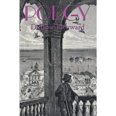 Porgy - by  Dubose Heyward (Paperback)