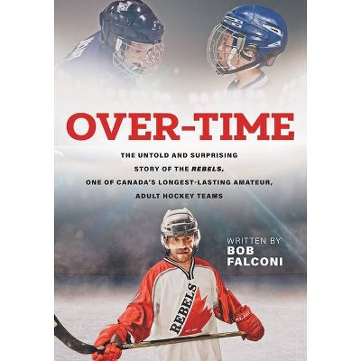 Over-Time - by  Bob Falconi (Paperback)