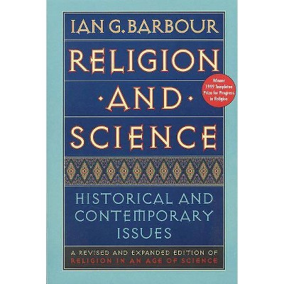 Religion and Science - (Gifford Lectures Series) by  Ian G Barbour (Paperback)