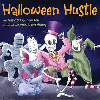 Halloween Hustle - by  Charlotte Gunnufson (Hardcover)