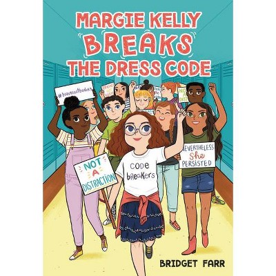 Margie Kelly Breaks the Dress Code - by  Bridget Farr (Hardcover)