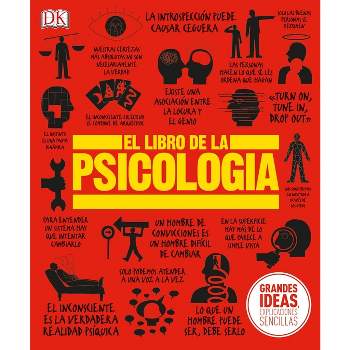 El Libro de la Psicología (the Psychology Book) - (DK Big Ideas) by  DK (Hardcover)