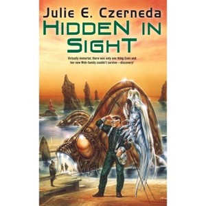 Hidden in Sight - (Web Shifters) by  Julie E Czerneda (Paperback) - 1 of 1